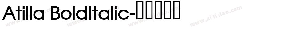 Atilla BoldItalic字体转换